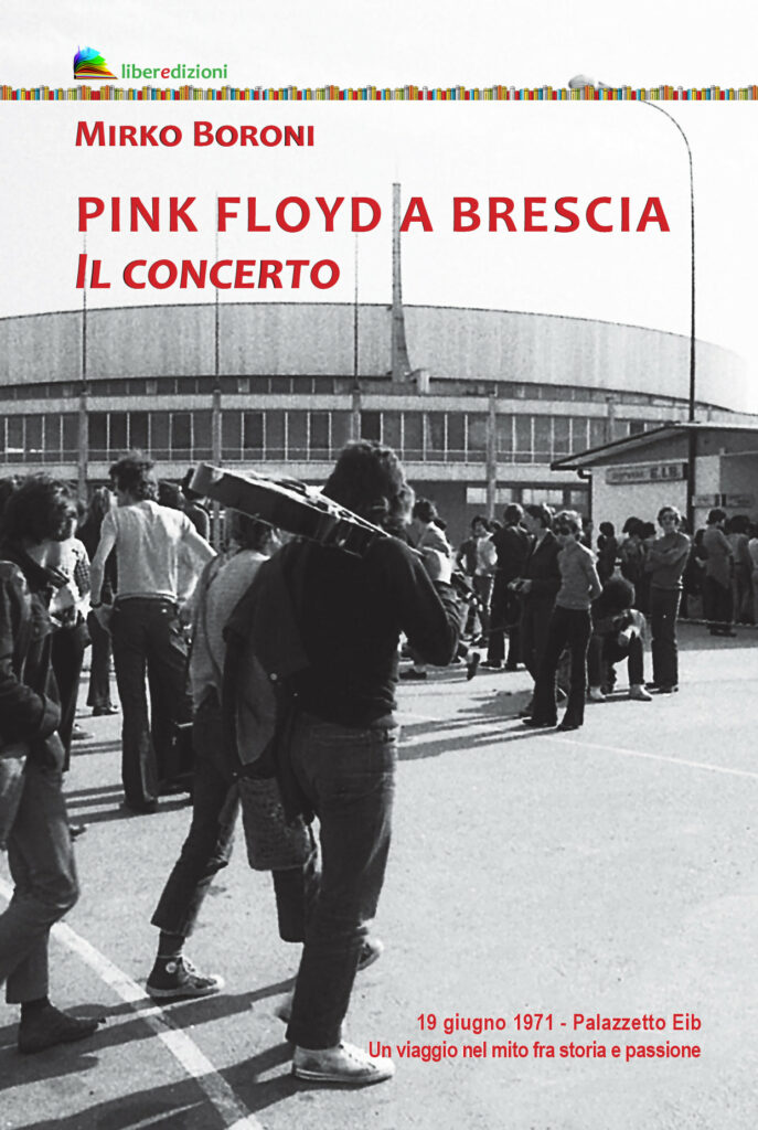 Pink Floyd a Brescia - Mirko Boroni