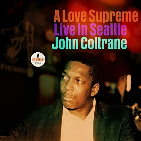 a love supreme live in seattle john coltrane
